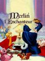 Merlin l'enchanteur